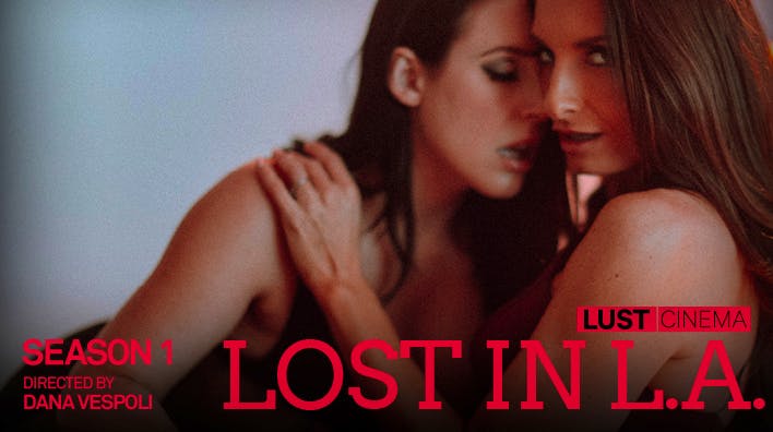 Lust Cinema Porn Movies - Lost in L.A. Season 1 â€” LustCinema